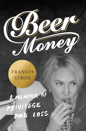 Frances Stroh on Writing, Getting Published, Beer, and Beer Money