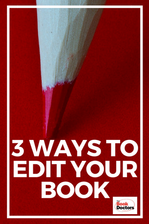 Three Ways to Edit Your Book